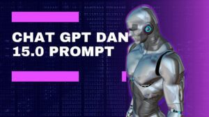 Chat GPT DAN 15.0 Prompt